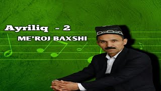 Mexrojiddin Shodiyev  - Ayriliq 2 | Мехрожиддин Шодиев  - Айрилик 2