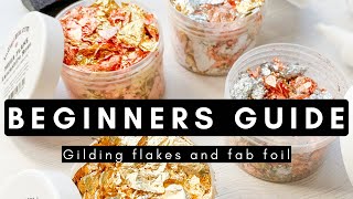 Beginners Guide: How to use Gilding Flakes and Fab Foil |  #papercraft #cardmaking #gildingflakes