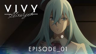 Vivy (Fluorite Eye's Song) Abridged: Episode 1 - My Mission