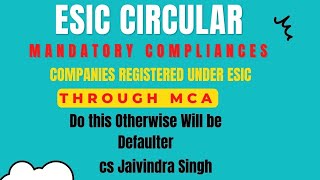 ESIC Circular for Mandatory Compliances under ESIC Act if registered through MCA