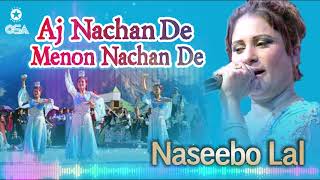 Aj Nachan De Menon Nachan De - Naseebo Lal - Best Superhit Song | official video | OSA Worldwide