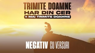 Negativ - TRIMITE-MI DOAMNE HAR DIN CER & MAI TRIMITE DOAMNE - Andrei Stoica 2023