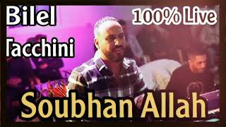 Bilel Tacchini - Soubhan Allah (Official music)