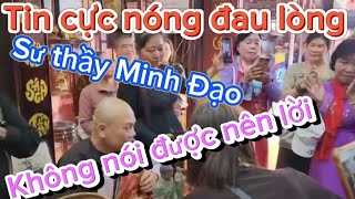 Quá là bất ngờ Sư thầy Minh Đạo hát khúc ca này ai nghe cũng phải đau lòng,chính thức mở cửa