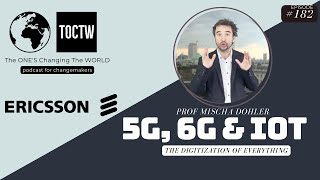 ERICSSON 5G LIMITLESS CONNECTIVITY & UNLIMITED POSSIBILITIES-MISCHA DOHLER- CHIEF ARCHITECT ERICSSON