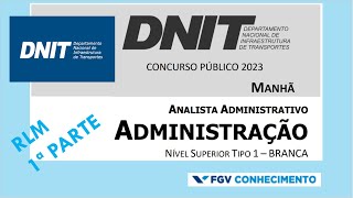 DNIT - Raciocínio Lógico Matemático (parte 1) - ANALISTA ADMINISTRATIVO - Banca FGV