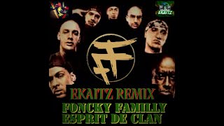 F.F - Fonky Familly - Esprit De Clan (Ekaitz Remix "2022")