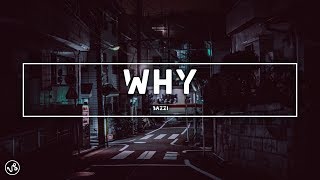 Bazzi - Why (Lyrics)