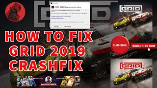 HOW TO FIX GRID 2019 CRASHES (GRID CRASH FIX) [PC] 2022