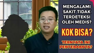 MENGALAMI SAKIT NYERI TAPI TIDAK DIKETAHUI PENYEBABNYA?