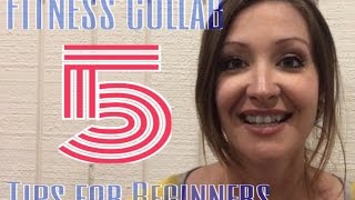 Fitness Collab | 5 tips for beginners