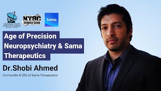 Alumni Lecture Series: Age of Precision Neuropsychiatry & Sama Therapeutics w/ Dr. Shobi Ahmed