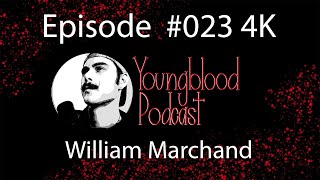 YoungBloodPodcast 4K Episode #023 - Will Marchand and Devin Wright Tales from the Oregon Coast