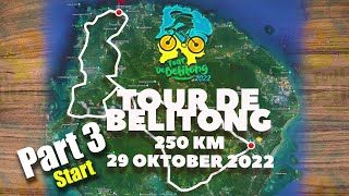 Tour De Belitong 250km 1800EG 29 October 2022 - Part 3/5