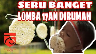 LOMBA 17an YANG UNIK DAN LUCU UNTUK ANAK-ANAK | memperingati kemerdekaan di tengah pandemi