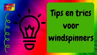 Haken ♥ Tips en trics voor windspinners