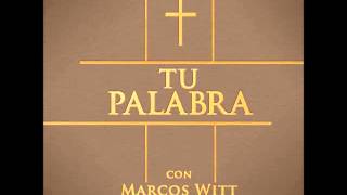 Marcos Witt - Tu Palabra