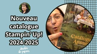 Dévoilement du nouveau Stampin'up! Catalogue 2024-2025