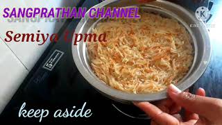 SEMIYA UPMA Breakfast Recipe