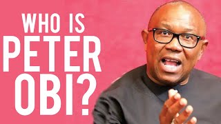 Who Is Peter Obi?