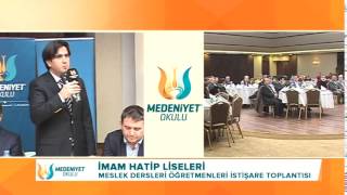 MEDENİYET OKULU İMAM HATİP LİSELERİ İSTİŞARE TOPLANTISI