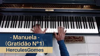 Manuela (Gratidão Nº1) - Hercules Gomes