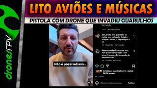 Lito Sousa Aviões e Músicas "pistola" com DRONE que PARALIZOU o AEROPORTO de GUARULHOS