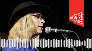 Live Wire – Laura Veirs, June 30, 2018. "Everybody Needs You"