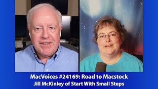 MacVoices #24169: Road to Macstock - Jill McKinley of Start With Small Steps