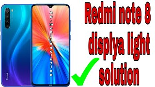 Redmi note 8 displya light problem