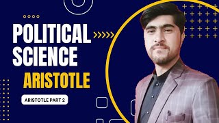 CSS | Influence on Aristotle | Political Science | part 2