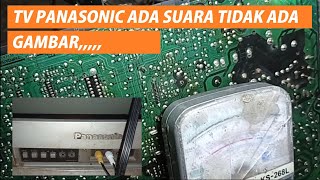 TV PANASONIC Ada Suara Tidak Ada Gambar