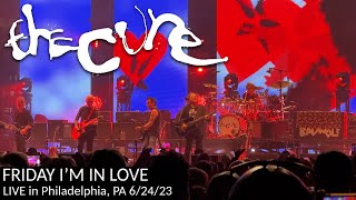 The Cure 'FRIDAY I'M IN LOVE' Live in Philadelphia, PA June 24 2023