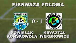 POWIŚLAK Końskowola - KRYSZTAŁ Werbkowice  0- 1 skrót