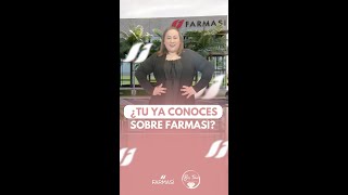 Como FARMASI te puede cambiar la vida