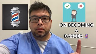 PROS & CONS ON BECOMING A BARBER 💈