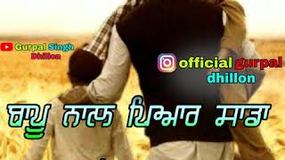 Love U Bapu || Singga || Gurpal Dhillon WhatsApp Status New Attitude Status