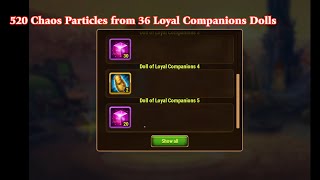 520 Chaos Particles from 36 Loyal Companions Dolls, a decent Sanctuary Event finally.