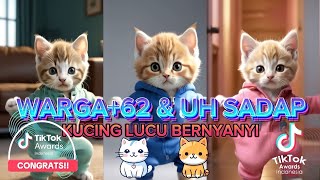 WARGA+62 UH SADAP VERSI KUCING LUCU TERBARU