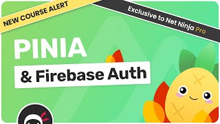 New Pinia & Firebase Auth Course!