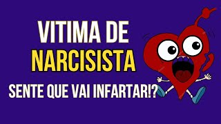 VITIMA DE NARCISISTA ACHA QUE VAI INFARTAR!?