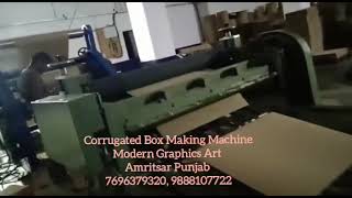 CORRUGATED BOX MAKING MACHINE