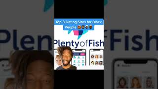 Top 3 dating sites for black ppl