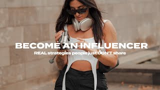 How to Become an ✨Influencer✨  in 2023 (Strategies No One Shares)