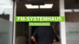 Ein Blick hinter die Kulissen der FM-Systemhaus GmbH