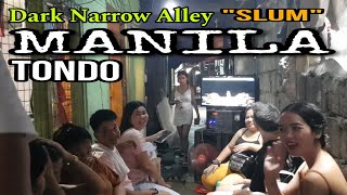 Would you Walk Here? Dark Narrow Alley "SLUM" Tondo MANILA PHILIPPINES🇵🇭