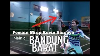 WOW!! Kevin Sanjaya main di Bandung Barat? | BADMINTON