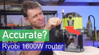 Ryobi 1600W router depth gauge | is it accurate?