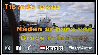 Grace is his Way | Weekly massage | Tommy M. Josefsson | Praying 4 you TV