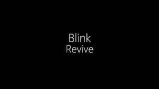 Revive || Blink (Lyrics)